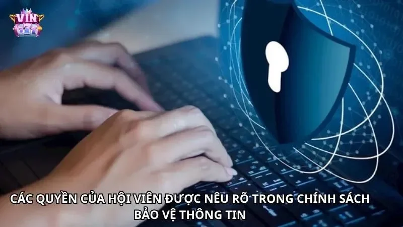 Quyền kiểm soát của hội viên về chính sách bảo mật