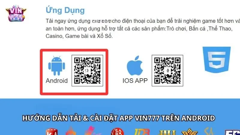 Các bước tải app VIN777 chính thức cho Android an toàn